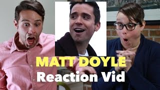 Matt Doyle quotMomentquot Reaction Vid [upl. by Selrhc902]