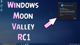 🌙 Windows Moon Valley RC1 Install Processe ✏️ Moon Valley RC1 Review [upl. by Anitahs]