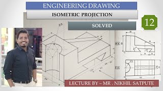 Engineering Drawing  Isometric Projections Problem 12  Easy Drawing Techniques  Learn with nikhil [upl. by Gamin]