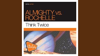 Think Twice Almighty UK Popd Up Club Mix [upl. by Fugere]