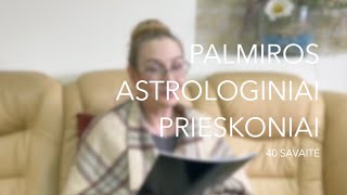 40sav PALMIROS ASTROLOGINIAI PRIESKONIAI 2023 10021008 [upl. by Okiman429]