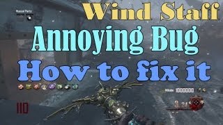 Origins  Wind staff  Annoying Bug amp How to fix it  BO2 Apocalypse DLC [upl. by Merna]