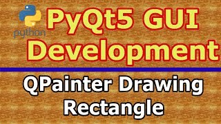 PyQt5 Rectangle Drawing With QPainter Class [upl. by Hoseia11]