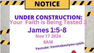 Nov 17 2024 UNDER CONSTRUCTION Your Faith Will Be Tested Finale [upl. by Oderfodog]