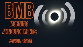 BMB Morning Announcements for Friday April 12th [upl. by Eelrac536]