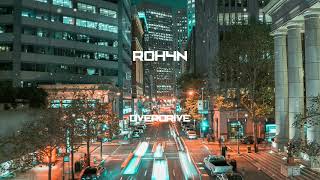 R0H4N  Overdrive PHONK [upl. by Aelak]