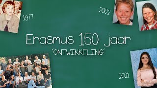 Drieluik 150 jaar Erasmus Ontwikkeling [upl. by O'Callaghan199]