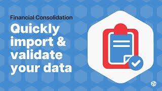 Import amp validate your data with ease  Prophix Financial Consolidation [upl. by Jaymie123]