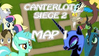 Canterlot Siege 2  Map 1 [upl. by Viridis]