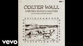 Colter Wall  Talkin Prairie Boy Audio [upl. by Spike]