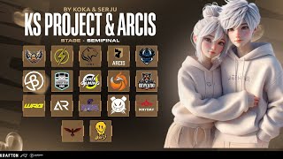 KS PROJECT amp ARCIS 🟣 SEMIFINAL 🟣 [upl. by Barnett]