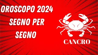 OROSCOPO 2024 SEGNO PER SEGNO CANCRO [upl. by Leeanne472]