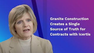 Customer Story Granite Construction Creates a Single Source of Truth for Contracts with Icertis [upl. by Eizzik]