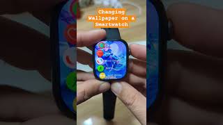 Changing Wallpaper on a Smartwatch techwatch wallpaper dtno1 [upl. by Ellerey]