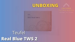 Teufel Real Blue TWS 2 Unboxing und erster Eindruck [upl. by Emalee]