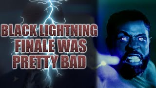 Black Lightning Season Finale Was Bad and Heres Why [upl. by Adnofal]