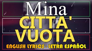 CITTA VUOTA  Mina 1963 Letra Español English Lyrics Testo italiano [upl. by Barbra]