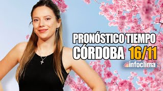 Pronóstico para el 16 de noviembre de 2024 Córdoba  Argentina  Infoclima TV [upl. by Dillie]