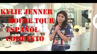 KYLIE JENNER house tour ESPAÑOL COMPLETO [upl. by Ck]