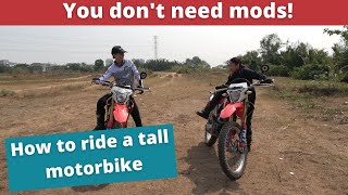 How to ride a tall motorbike when you are short [upl. by Assetniuq]