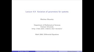 Differential Equations Lecture 49 Variation of parameters for systems [upl. by Iak605]