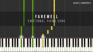 Emotional Piano Song  Farewell Piano Tutorial  Daniel Humphrey [upl. by Sandro595]