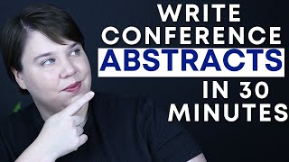 How to Write A Conference Abstract in 30 minutes that gets accepted in the sciences ft Lishu in Dev [upl. by Kleinstein]