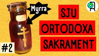 Ortodoxa kyrkans sakramenten mysterier 2 Det viktigaste [upl. by Zasuwa157]