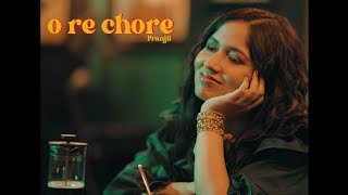 o re chore  Pranjli Official Music Video [upl. by Dowd]