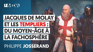 JACQUES DE MOLAY ET LES TEMPLIERS  DU MOYEN ÂGE À LA FACHOSPHÈRE  PHILIPPE JOSSERAND [upl. by Aicekat]