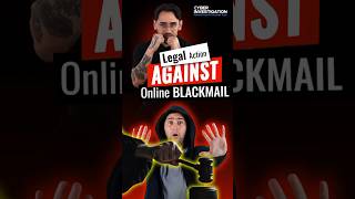 Legal Action Against Online Blackmail protectyourself shorts blackmail onlinethreats [upl. by Gabey]