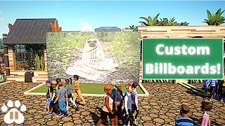 How to Make Custom Billboards in Planet Zoo [upl. by Kinnie298]