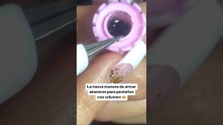 Nueva manera de armar abanicos 3D para extensiones de pestañas 🤓 [upl. by Leonanie]