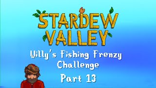 🐟 Willys Fishing Frenzy Challenge VOD  Part 13 September 12 2023 [upl. by Tevlev869]