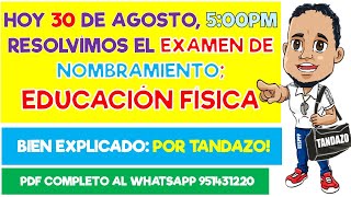 EXAMEN DE EDUCACIÓN FÍSICA NOMBRAMIENTO 2024 RESUELTO POR TANDAZOPIURA 30 AGOSTO500PM2024 [upl. by Ynotna751]