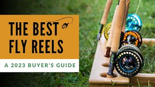 Best Fly Reels A Top 10 Buyers Guide for 2023 [upl. by England]