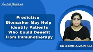 Predictive Biomarker May Help Identify Patients Who Could Benefit from Immunotherapy [upl. by Rodrigo]