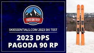 2023 DPS Pagoda 90 RP  SkiEssentialscom Ski Test [upl. by Aivitnahs]