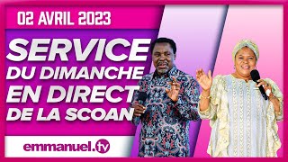 SERVICE DU DIMANCHE DE LA SCOAN 020423  Emmanuel TV en Direct en Français [upl. by Rudolf]