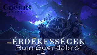 Érdekességek a Ruin Guardokról  Genshin Impact [upl. by Lairret]