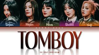 GIDLE 여자아이들  TOMBOY Lyrics Color Coded HanRomEng [upl. by Adnuahsar352]