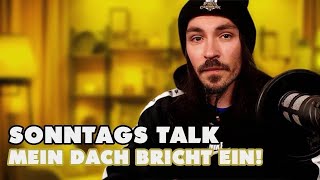 Sonntags Talk  Drama in der Wildnis  Mein Dach bricht ein [upl. by Enidlareg396]