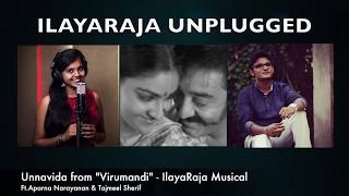 Virumandi  Unna Vida Reprise Version by Aparna Narayanan amp Tajmeel Sherif [upl. by Sanferd]