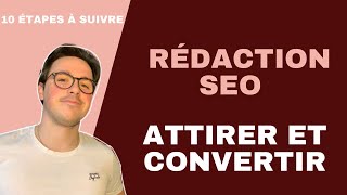 10 étapes pour faire de la rédaction SEO en 2024 [upl. by Eilac]