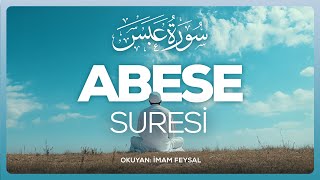 Abese Suresi  سورة عبس  Surah Abasa  Сура Абаса  İmam Feysal [upl. by Notnilk]