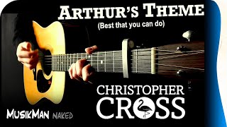 ARTHURS THEME 🎩  Christopher Cross   GUITAR Cover  MusikMan ИΑКΕÐ N°044 🆕 [upl. by Nyraf]