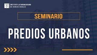 Seminario de Alta Especialización en PREDIOS URBANOS [upl. by Derian]