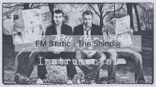 FM Static  The Shindig Instrumental [upl. by Garlan]