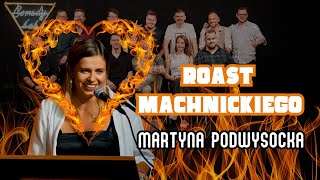 Martyna Podwysocka  quotRoast Tomka Machnickiegoquot  STANDUP 2024 [upl. by Chaves16]