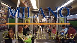 Guida alla Metropolitana di Milano [upl. by Akcirehs330]